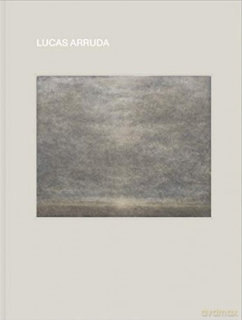 Lucas Arruda: Deserto-Modelo - Barry Schwabsky [KSIĄŻKA]