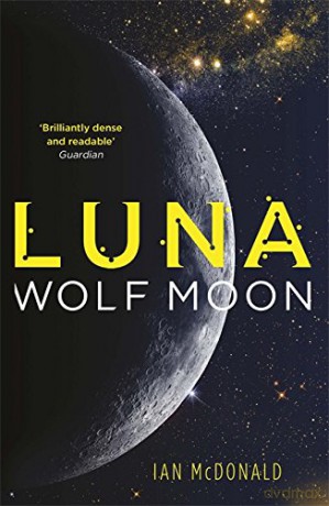 Luna: Wolf Moon - Ian McDonald [KSIĄŻKA]