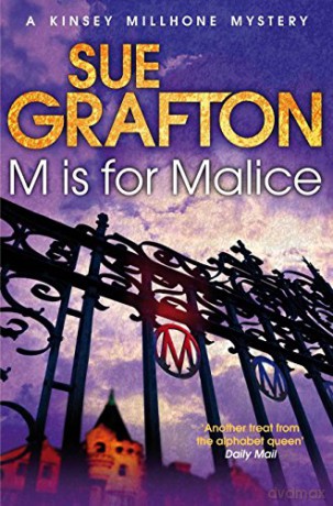 M is for Malice (Kinsey Millhone Mystery 12) (Kinsey Millhone Alphabet series) - Sue Grafton [KSIĄŻKA]