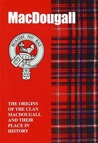 MacDougall: The Origins of the Clan MacDougall and Their Place in History (Scottish Clan Mini-Book) - Harry Conroy [KSIĄŻKA]
