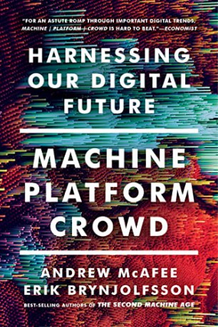 Machine, Platform, Crowd: Harnessing Our Digital Future - Andrew Mcafee [KSIĄŻKA]