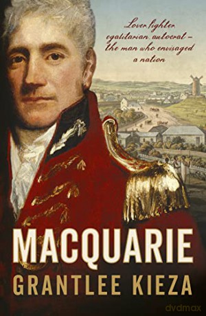 Macquarie - Grantlee Kieza [KSIĄŻKA]