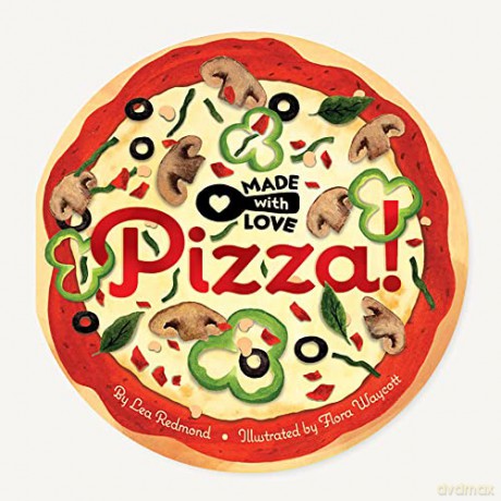 Made with Love: Pizza! - Lea Redmond [KSIĄŻKA]