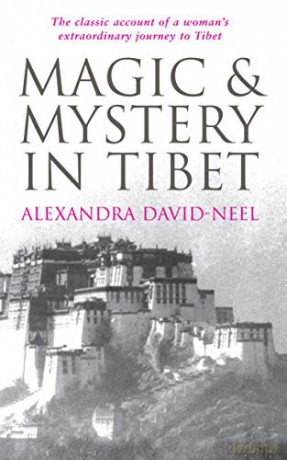 Magic and Mystery in Tibet - Alexandra David-Neel [KSIĄŻKA]