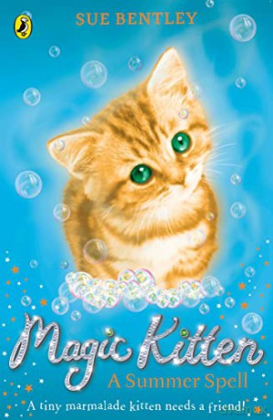 Magic Kitten: A Summer Spell (Magic Kitten, 1) - Sue Bentley [KSIĄŻKA]