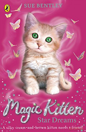 Magic Kitten: Star Dreams (Magic Kitten, 3) - Sue Bentley [KSIĄŻKA]