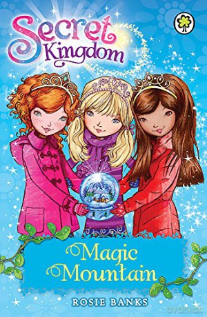 Magic Mountain: Book 5 (Secret Kingdom) - Rosie Banks [KSIĄŻKA]