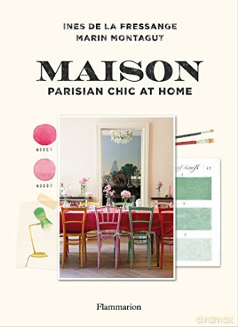 Maison: Parisian Chic at Home - Ines de la Fressange [KSIĄŻKA]