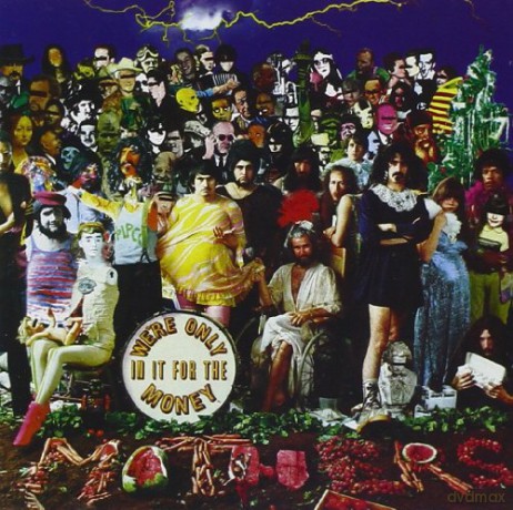Frank Zappa: We're Only In It For The Money [CD]