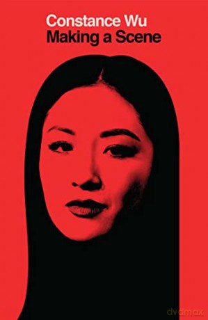Making a Scene - Constance Wu [KSIĄŻKA]