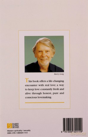 Making Love: Sexual Love the Divine Way - Barry Long [KSIĄŻKA]
