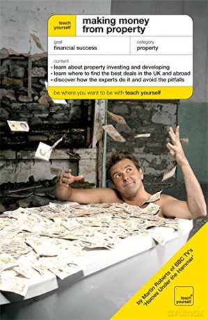 Making Money from Property: The Guide To Property Investing and Developing - Martin Roberts [KSIĄŻKA]