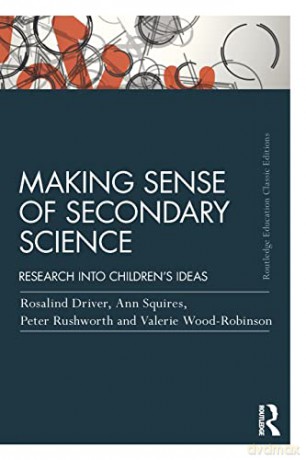 Making Sense of Secondary Science: Research into children's ideas (Routledge Education Classic Edition) - Rosalind Driver [KSIĄŻKA]