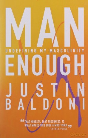 Man Enough: Undefining My Masculinity - Justin Baldoni [KSIĄŻKA]
