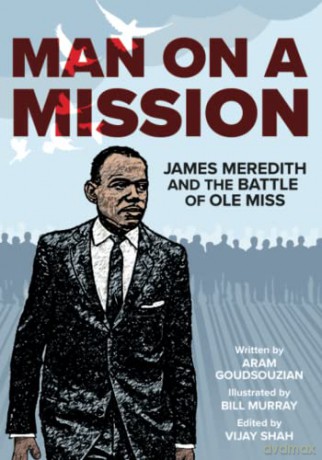 Man on a Mission: James Meredith and the Battle of Ole Miss - Aram Goudsouzian [KSIĄŻKA]