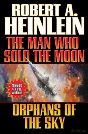 Man Who Sold The Moon/ Orphans Of The Sky - Robert A. Heinlein [KSIĄŻKA]