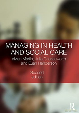 Managing in Health and Social Care - Vivien Martin [KSIĄŻKA]
