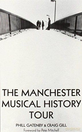 Manchester Musical History Tour - Phill Gatenby [KSIĄŻKA]