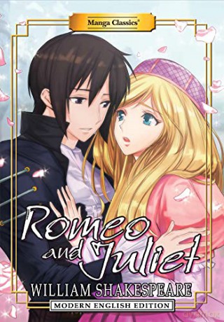 Manga Classics: Romeo and Juliet (Modern English Edition) - William Shakespeare [KSIĄŻKA]
