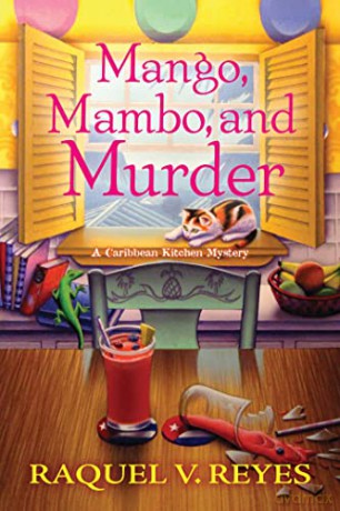 Mango, Mambo, And Murder: 1 (A Caribbean Kitchen Mystery) - Raquel V. [KSIĄŻKA]