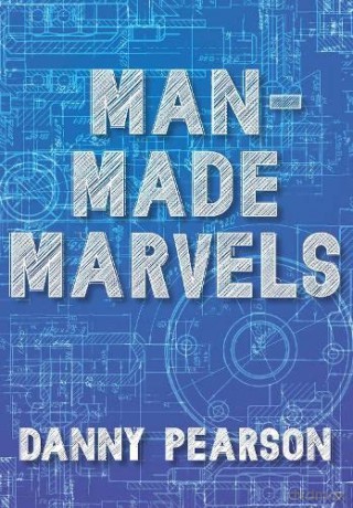 Man-Made Marvels (Wow Facts) - Danny Pearson [KSIĄŻKA]