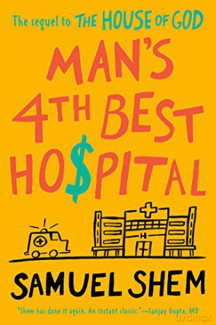 Man's 4th Best Hospital - Samuel Shem [KSIĄŻKA]