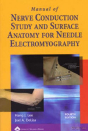 Manual of Nerve Conduction Study and Surface Anatomy for Needle Electromyography - Hang J. Lee [KSIĄŻKA]