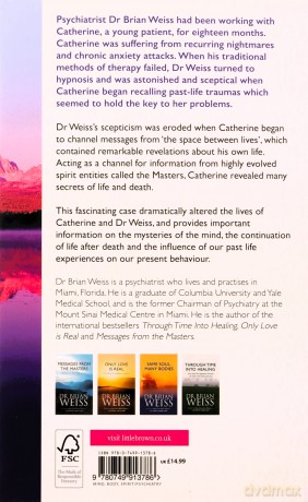 Many Lives, Many Masters: The true story of a prominent psychiatrist, his young patient and the past-life therapy that changed both their lives - Dr. Brian Weiss [KSIĄŻKA]