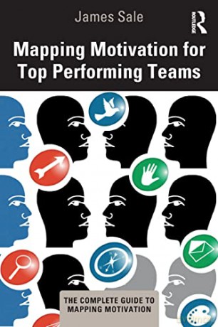 Mapping Motivation for Top Performing Teams (The Complete Guide to Mapping Motivation) - James Sale [KSIĄŻKA]