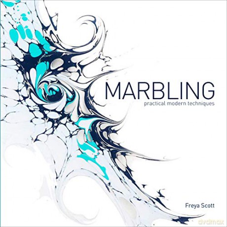 Marbling: Practical Modern Techniques - Freya Scott [KSIĄŻKA]