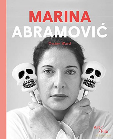 Marina Abramovic (Art File) - Ossian Ward [KSIĄŻKA]