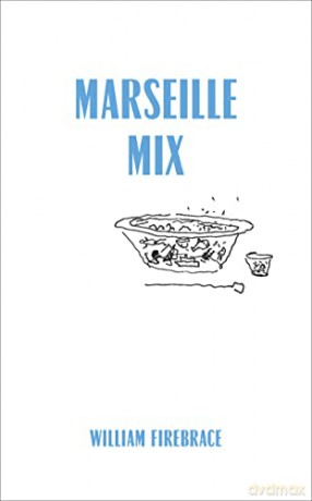 Marseille Mix - William Firebrace [KSIĄŻKA]