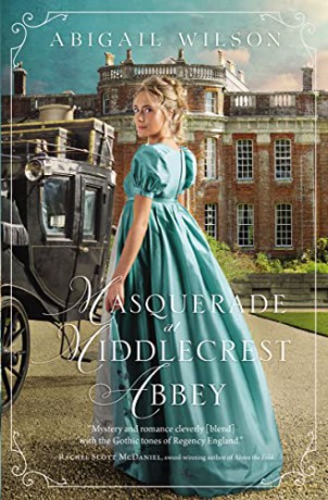 Masquerade at Middlecrest Abbey: A Regency Romance - Abigail Wilson [KSIĄŻKA]