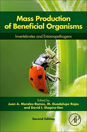 Mass Production of Beneficial Organisms: Invertebrates and Entomopathogens - Juan A. Morales-Ramos [KSIĄŻKA]