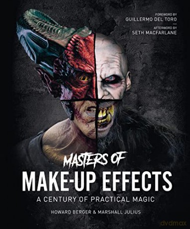 Masters of Make-Up Effects: A Century of Practical Magic - Howard Berger [KSIĄŻKA]