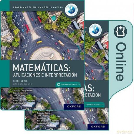 Matemáticas IB: Aplicaciones e Interpretación, Nivel Medio, Paquete de Libro Impreso y Digital - Jennifer Chang Wathall [KSIĄŻKA]