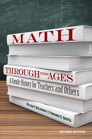 Math Through the Ages: A Gentle History for Teachers and Others (Dover Books on Mathematics) - WilliamP Berlinghoff [KSIĄŻKA]