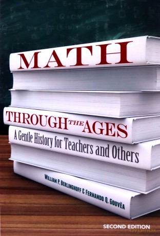 Math Through the Ages: A Gentle History for Teachers and Others (Dover Books on Mathematics) - WilliamP Berlinghoff [KSIĄŻKA]