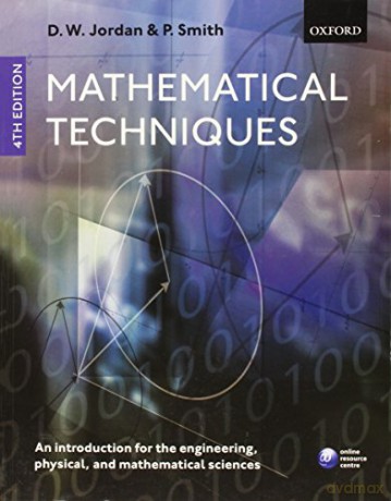 Mathematical Techniques: An Introduction for the Engineering, Physical, and Mathematical Sciences - Dominic Jordan [KSIĄŻKA]