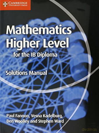 Mathematics for the IB Diploma Higher Level Solutions Manual (Maths for the IB Diploma) - Paul Fannon [KSIĄŻKA]
