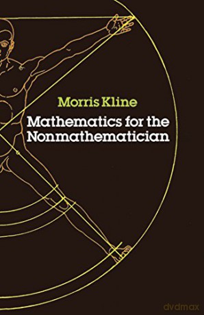 Mathematics for the Nonmathematician - Morris Kline [KSIĄŻKA]