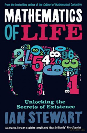 MATHEMATICS OF LIFE: Unlocking the Secrets of Existence - Ian Stewart [KSIĄŻKA]