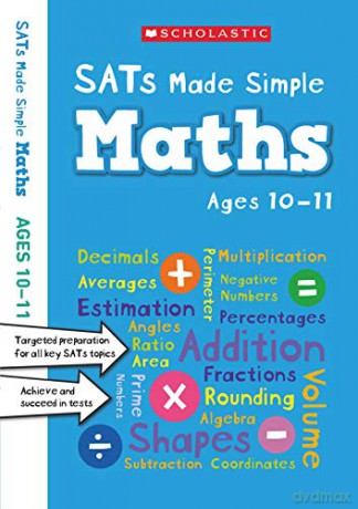 Maths Practice and Revision Workbook For Ages 10-11 (Year 6) Covers all key topics with answers (SATs Made Simple) - Paul Hollin [KSIĄŻKA]