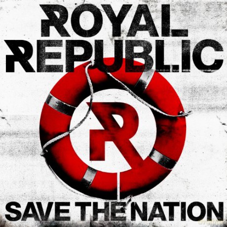 Royal Republic: Save The Nation [CD]