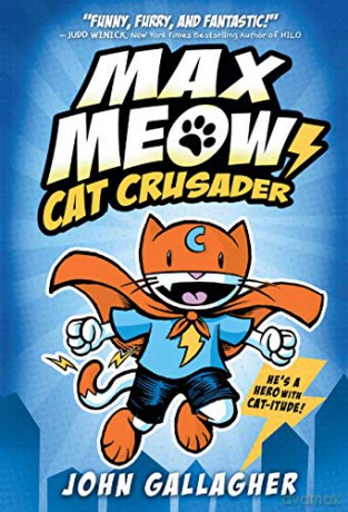 Max Meow: Cat Crusader Book 1 - John Gallagher [KSIĄŻKA]