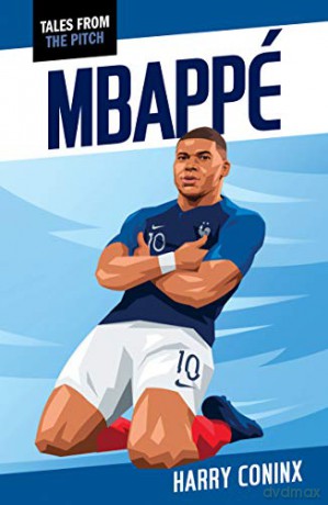 Mbappe (Tales from the Pitch) - Harry Coninx [KSIĄŻKA]