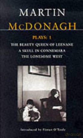 McDonagh Plays: 1: The Beauty Queen of Leenane; A Skull in Connemara; The Lonesome West (Contemporary Dramatists) - Martin McDonagh [KSIĄŻKA]