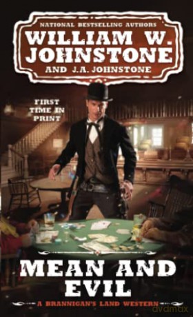 Mean and Evil: 2 (A Brannigan's Land Western (#2)) - William W. Johnstone [KSIĄŻKA]