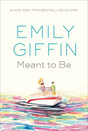 Meant to Be - Emily Giffin [KSIĄŻKA]