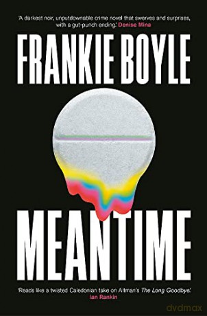 Meantime: The Instant Sunday Times Bestseller - Frankie Boyle [KSIĄŻKA]